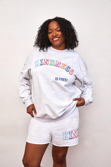 Kindness is Free Sweatshorts | Grey